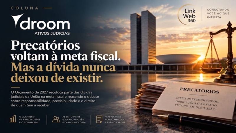 Precatórios voltam à meta fiscal. Mas a dívida nunca deixou de existir